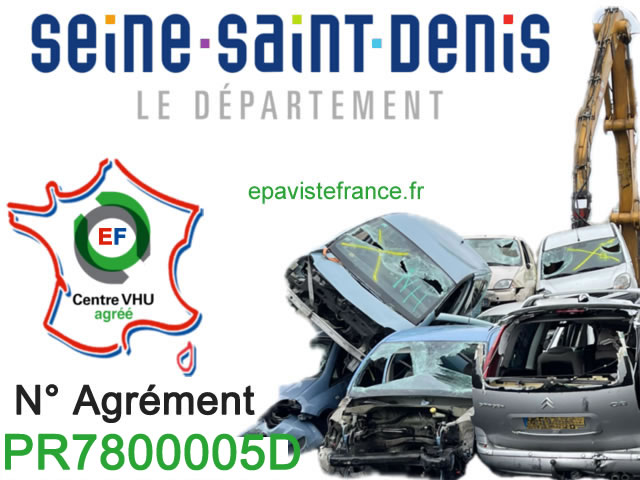 Centre VHU Seine-Saint-Denis 93: Mise à la casse et destruction de véhicule