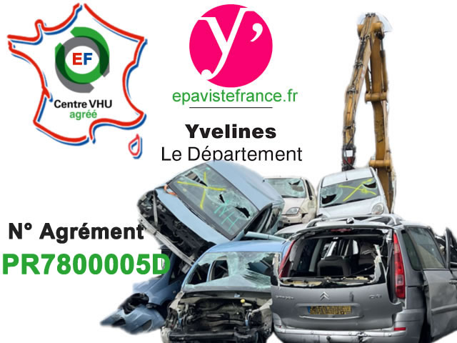 Centre VHU Yvelines (78) : Mise à la casse et destruction de véhicule